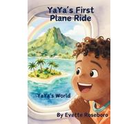 YaYa's First Plane Ride: YaYa's World
