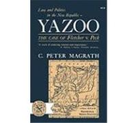 Yazoo: The Case of Fletcher V. Peck Magrath, C. Peter (Auteur)