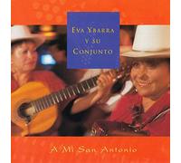 Ybarra, Eva Y Su Conjunto - A Mi San Antonio [Import]