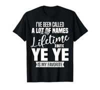 Ye Ye is My Favorite Name Grandpa Father's Day Citation T-Shirt