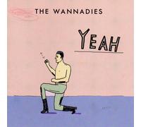 Wannadies, The - Yeah