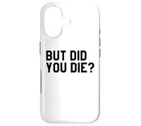 Yeah But Did You Die Gym Sign Funny Womens Personal Trainer Coque pour iPhone 17