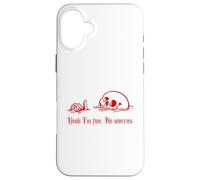 Yeah I'm Fine, No Worries, Nowning Skull, Everything's Fine Coque pour iPhone 16 Plus