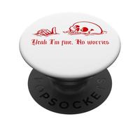 Yeah I'm Fine, No Worries, Nowning Skull, Everything's Fine PopSockets PopGrip Adhésif