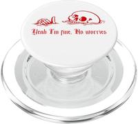 Yeah I'm Fine, No Worries, Nowning Skull, Everything's Fine PopSockets PopGrip pour MagSafe