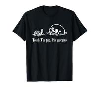 Yeah I'm Fine, No Worries, Nowning Skull, Everything's Fine T-Shirt