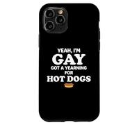 Yeah I'm Gay Got A Yearning for Hot Dogs Funny Meme LGBTQ Coque pour iPhone 11 Pro