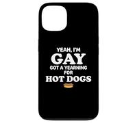 Yeah I'm Gay Got A Yearning for Hot Dogs Funny Meme LGBTQ Coque pour iPhone 13