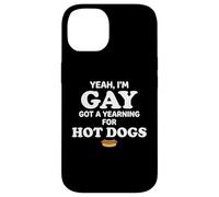 Yeah I'm Gay Got A Yearning for Hot Dogs Funny Meme LGBTQ Coque pour iPhone 14
