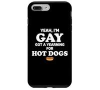 Yeah I'm Gay Got A Yearning for Hot Dogs Funny Meme LGBTQ Coque pour iPhone 7 Plus/8 Plus