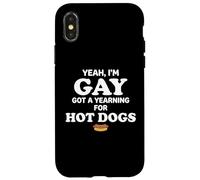 Yeah I'm Gay Got A Yearning for Hot Dogs Funny Meme LGBTQ Coque pour iPhone X/XS