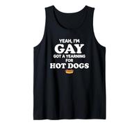Yeah I'm Gay Got A Yearning for Hot Dogs Funny Meme LGBTQ Débardeur