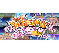 YEAH YOU WANT THOSE GAMES RIGHT HERE YOU GO NOW LETS SEE YOU CLEAR THEM (PC)