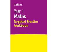 Year 1 Maths Targeted Practice Workbook: Ideal for Use at Home