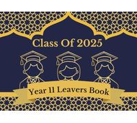 Year 11 Leavers Book Class of 2025: School Keepsake to collect messages from friends and teachers at the end of education
