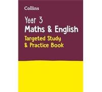 Collins KS2 – Year 3 Maths and English: Targeted Study & Practice Book – Broché
