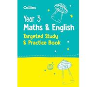Year 3 Maths and English: Targeted Study & Practice Book