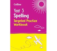 Year 3 Spelling Targeted Practice Workbook - Collins KS2 - HarperCollins Publishers - Livre en Anglais - Paperback Collins KS2Collins KS2 (Auteur)