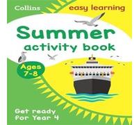 Year 3 to Year 4 Summer Activity Book - Collins Easy Learning - HarperCollins Publishers - Livre en Anglais - Paperback Collins Easy LearningCollins Easy Learning (Auteur)