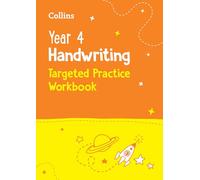 Year 4 Handwriting Targeted Practice Workbook: Ideal for Use at Home