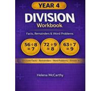 Year 4 Maths Division Workbook: Facts, Remainders & Word Problems | KS2 Practice with 1,000+ Questions, Step-by-Step Skill Building & Full Answer Key