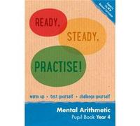 Year 4 Mental Arithmetic Pupil Book: Maths Ks2 (Ready, Steady, Practise!) (Paperback) Paul Broadbent, (Auteur)
