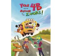 Year 4B and the Attack of the Zombies