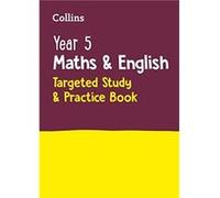 Year 5 Maths and English KS2 Targeted Study amp Practice Book by Collins KS2 Paperback Book Collins KS2 (Auteur)