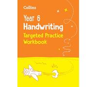 Year 6 Handwriting Targeted Practice Workbook: For the 2023 Tests