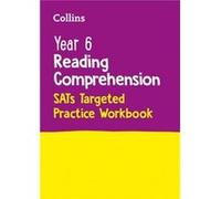 Year 6 Reading Comprehension SATs Targeted Practice Workbook by Collins KS2 Paperback Book Collins KS2 (Auteur)