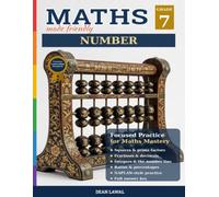 Year 7 Mathematics Workbook: Number: Curriculum-Aligned Practice, Worked Examples & Problem Solving
