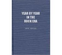 Year by Year in the Rock Era Herb Hendler (Auteur)