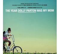 Year Dolly Parton Was My Mom/Various