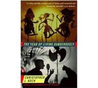 The Year of Living Dangerously