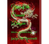 Year of the Crimson Dragon: Witches and Black Roses # 17