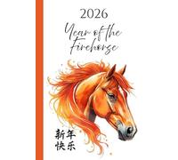 Year of the Fire Horse 2026 Journal: Chinese New Year Notebook | 120 Ruled Pages | 2026 & 2027 Year at a Glance Calendar | Lunar New Year Gift
