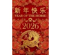 Year Of The Horse 2026, Chinese New Year 2026 Notebook: Lunar New Year 2026 Gift, Year Of The Horse Lined Journal For Men & Women, 6"x9" / 120 Pages