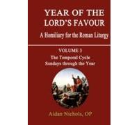 Year Of The Lord's Favour. A Homiliary For The Roman Liturgy. Volume 3