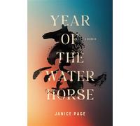 Year of the Water Horse A Memoir - Janice Page - Pegasus Books - ebook (ePub) - Livre