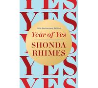 Year of Yes: 10th Anniversary Edition