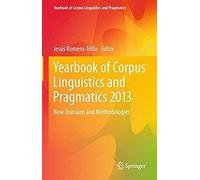 Yearbook Of Corpus Linguistics And Pragmatics 2013