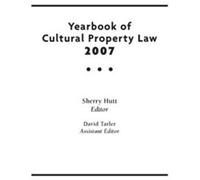 Yearbook Of Cultural Property Law 2007
