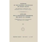 Yearbook of the European Convention on Human Rights Annuaire De La Convention Europeenne Des Droits De Lhomme - Council of Europe Staff - Springer Nature Council of Europe StaffCouncil of Europe Staff