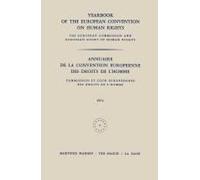 Yearbook Of The European Convention On Human Rights / Annuaire De La Convention Europeenne Des Droits De L'homme