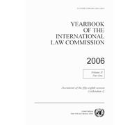 Yearbook of the International Law Commission 2006, Vol. II, Part 1 (Addendum 1)