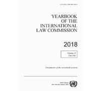 Yearbook of the International Law Commission 2018, Vol. II, Part 1
