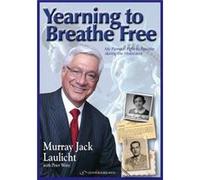 Yearning To Breathe Free: My Parents' Fight To Reunite During The Holocaust (Hardcover) Murray Jack Laulicht, (Auteur)