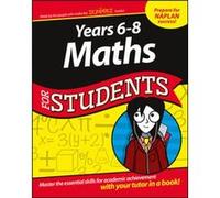 Years 6 8 Maths For Students by The Experts at Dummies The Experts at Dummies (Auteur)