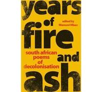 Years of Fire and Ash by Wamuwi Mbao Wamuwi Mbao (Auteur)