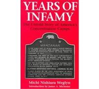 Years of Infamy: The Untold Story of America's Concentration Camps
